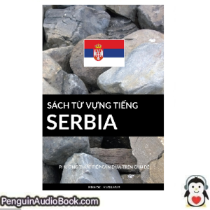 Sách nói Sách Từ Vựng Tiếng Serbia Pinhok Languages Tải xuống nghe tệp âm thanh sách