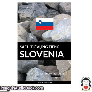 Sách nói Sách Từ Vựng Tiếng Slovenia Pinhok Languages Tải xuống nghe tệp âm thanh sách