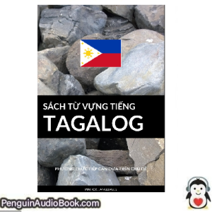 Sách nói Sách Từ Vựng Tiếng Tagalog Pinhok Languages Tải xuống nghe tệp âm thanh sách